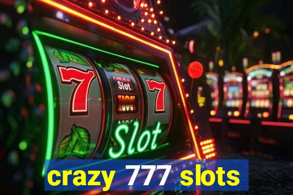 crazy 777 slots